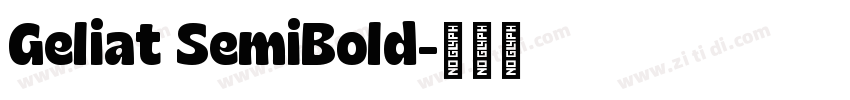 Geliat SemiBold字体转换
